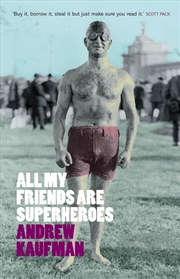 Buy All My Friends Are Superheroes