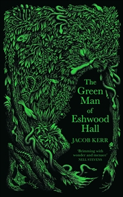 Buy Green Man Of Eshwood Hall