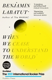 Buy When We Cease To Understand The World