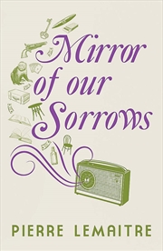 Buy Mirror Of Our Sorrows