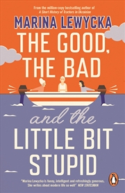 Buy Good The Bad & The Little Bit Stupid