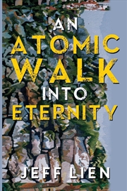 Buy Atomic Walk Into Eternity