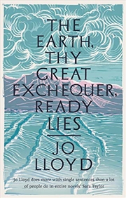 Buy Earth Thy Great Exchequer Ready Lies