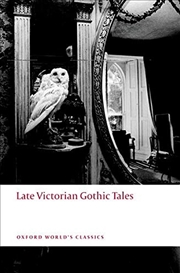 Buy Late Victorian Gothic Tales