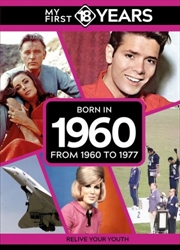 Buy My First 18 Years - Born in 1960 : From 1960 to 1978