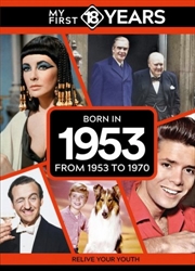 Buy My First 18 Years - Born in 1953 : From 1953 to 1971