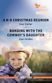 Buy A K-9 Christmas Reunion/Bonding With The Cowboy'S Daughter