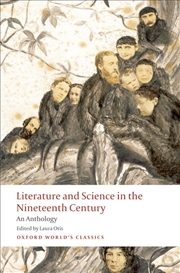 Buy Literature and Science in the Nineteenth Century: An Anthology (Oxford World's Classics)