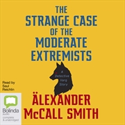 Buy Strange Case of the Moderate Extremists A Detective Varg Story, The