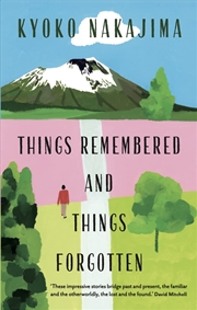 Buy Things Remembered & Things Forgotten