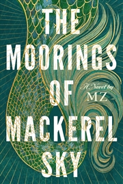 Buy Moorings Of Mackerel Sky