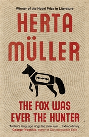 Buy Fox Was Ever The Hunter