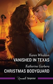 Buy Vanished In Texas/Christmas Bodyguard