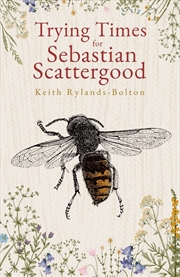 Buy Trying Times For Sebastian Scattergood