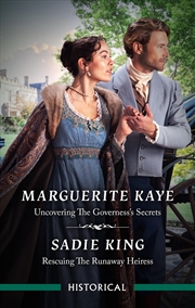 Buy Uncovering The Governess's Secrets/Rescuing The Runaway Heiress