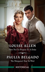 Buy How Not To Propose To A Duke/The Marquess's Year To Wed