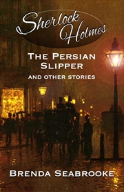 Buy Sherlock Holmes: The Persian Slipper And