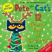 Buy Pete The Cats 12 Groovy Days Of Christmas