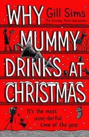 Buy Why Mummy Drinks At Christmas