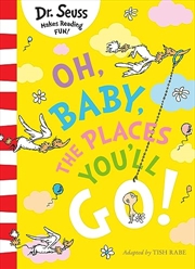 Buy Oh, Baby, The Places You'll Go!