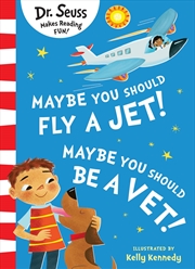 Buy Maybe You Should Fly A Jet! Maybe You Should Be A Vet!