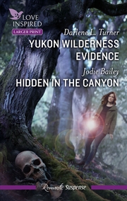 Buy Yukon Wilderness Evidence/Hidden In The Canyon