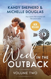 Buy Wed In The Outback: Volume Two/Surprise Proposal, Outback In