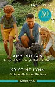 Buy Tempted By The Single Dad Next Door/Accidentally Dating His Boss