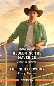 Buy Redeeming The Maverick/The Right Cowboy