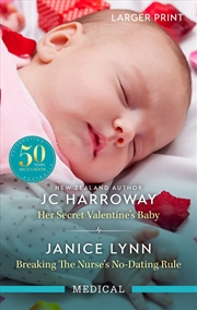 Buy Her Secret Valentine's Baby/Breaking The Nurse's No-Dating Rule