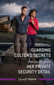 Buy Guarding Colton's Secrets/Her Private Security Detail