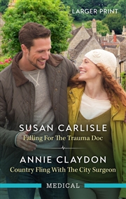 Buy Falling For The Trauma Doc/Country Fling With The City Surgeon