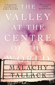 Buy Valley At The Centre Of The World