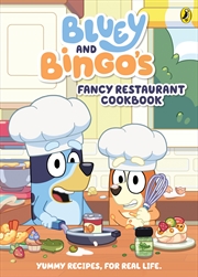 Buy Bluey - Bluey and Bingo's Fancy Restaurant Cookbook - Yummy recipes, for real life