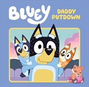 Buy Bluey - Daddy Putdown