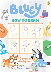 Buy Bluey - How to Draw - 48 pages of Drawing Fun