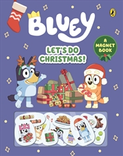 Buy Bluey - Let's Do Christmas! - A Magnet Book