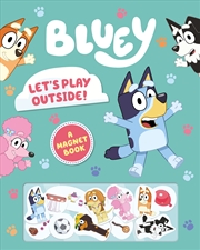 Buy Bluey - Let's Play Outside! - Magnet Book