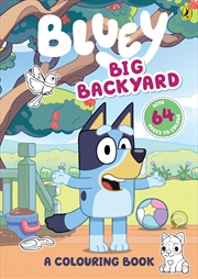 Buy Bluey - Big Backyard - A Colouring Book