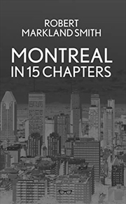 Buy Montreal In 15 Chapters