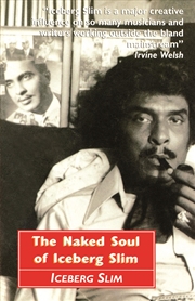 Buy Naked Soul Of Iceberg Slim