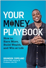 Buy Your Money Playbook: How to Earn More, Build Wealth, and Win at Life