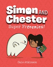 Buy Super Frenemies! (Simon and Chester Book #5)