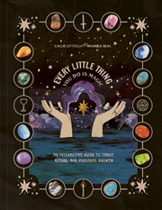 Buy Every Little Thing You Do Is Magic: An Interactive Guide to Tarot, Ritual, and Personal Growth: A Ta