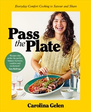 Buy Pass the Plate: Everyday Comfort Cooking to Savour and Share