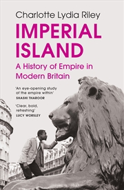 Buy Imperial Island: A History of Empire in Modern Britain