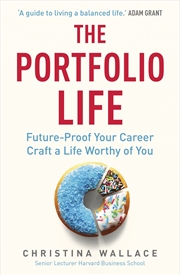 Buy The Portfolio Life: Future-Proof Your Career and Craft a Life Worthy of You