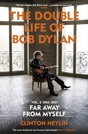 Buy The Double Life of Bob Dylan Volume 2: 1966-2021: ‘Far away from Myself’