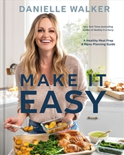 Buy Make It Easy: A Healthy Meal Prep and Menu Planning Guide [A Cookbook]