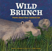 Buy Wild Brunch: Poems About How Creatures Eat